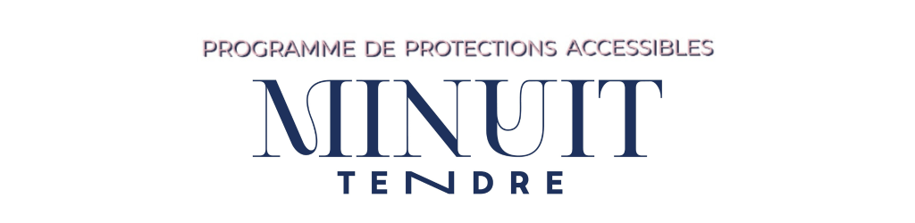 Minuit Tendre – Programme de protections&nbsp;accessibles